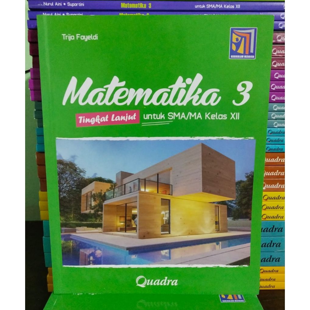 Buku Matematika Tingkat Lanjut SMA Kelas 12 Kurikulum Merdeka Quadra