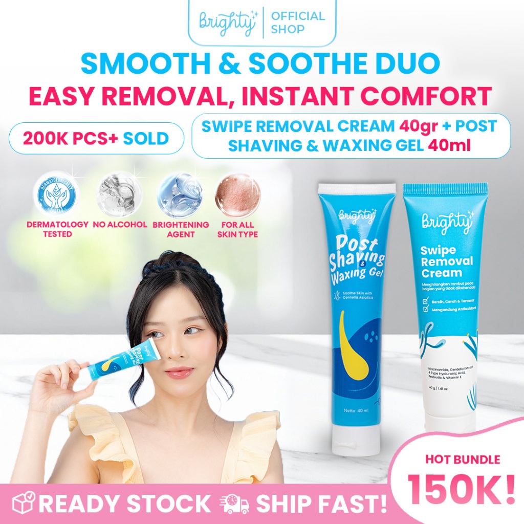 Brighty Swipe Removal Cream X Post Shaving & Waxing Gel Perontok Bulu Anti Iritasi