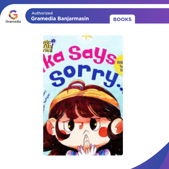 Gramedia Banjarmasin - PIKA SAYS SORRY : MAGIC WORDS SERIES