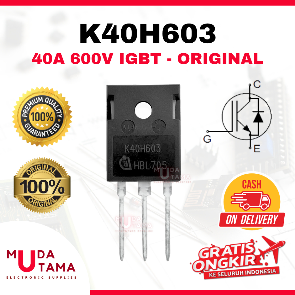 Transistor Mosfet K40H603 ORIGINAL 40A 600V IGBT | TR 40H603 | Mosfet 40H603 | TR 40A 600V IGBT | Mo