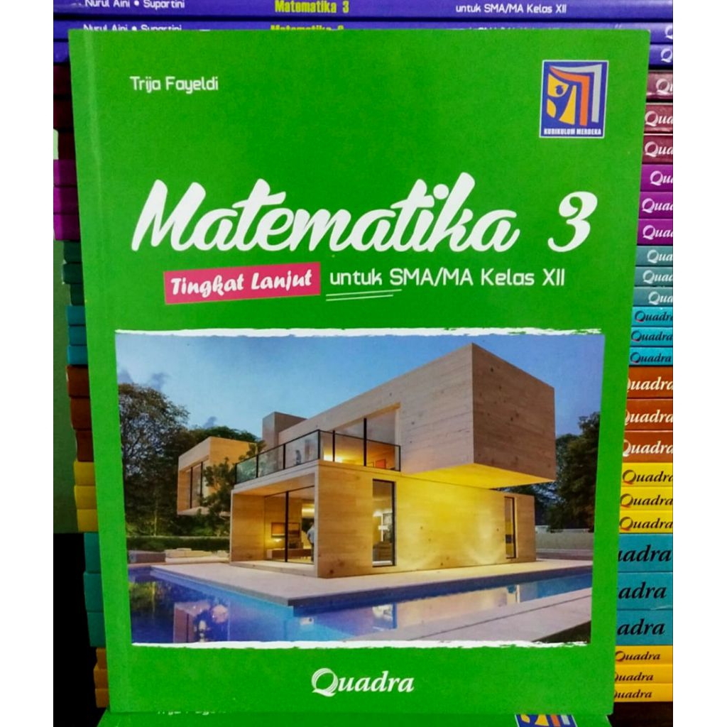 Buku Matematika Tingkat Lanjut Kelas 12 SMA Kurikulum Merdeka Quadra