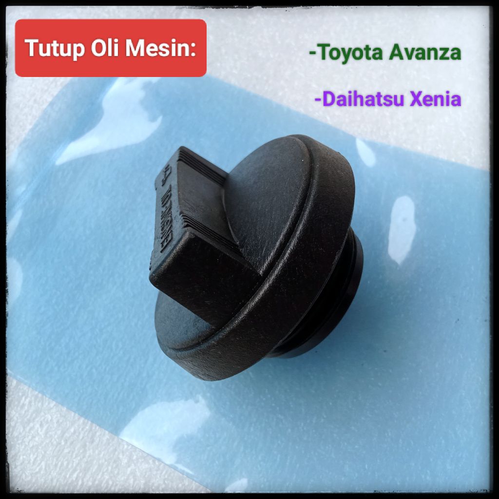 Tutup Oli Mesin Avanza Xenia 2004 Up Tutup Oli Mesin Xenia Avanza Tutup Oli Avanza Xenia