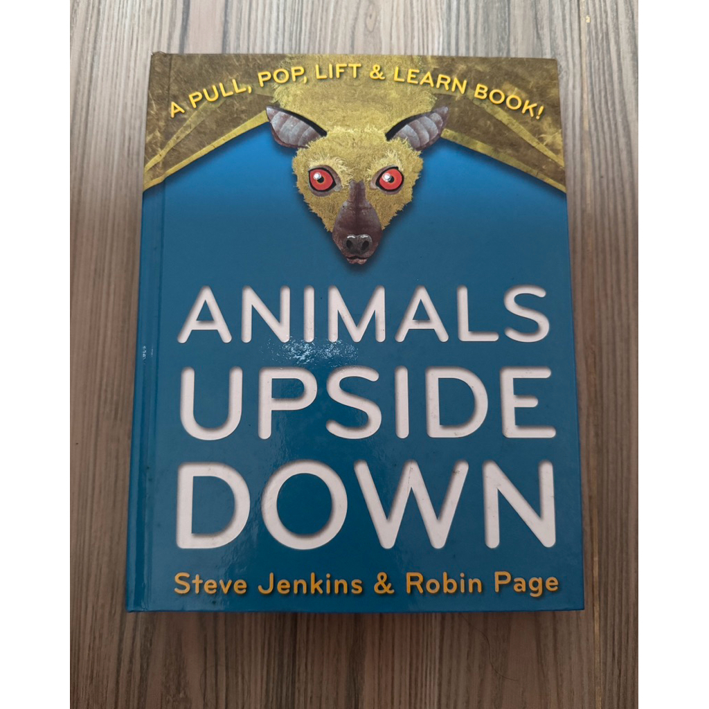 Animals Upside Down – Interactive Pull, Pop, Lift & Learn Book (Steve Jenkins & Robin Page)