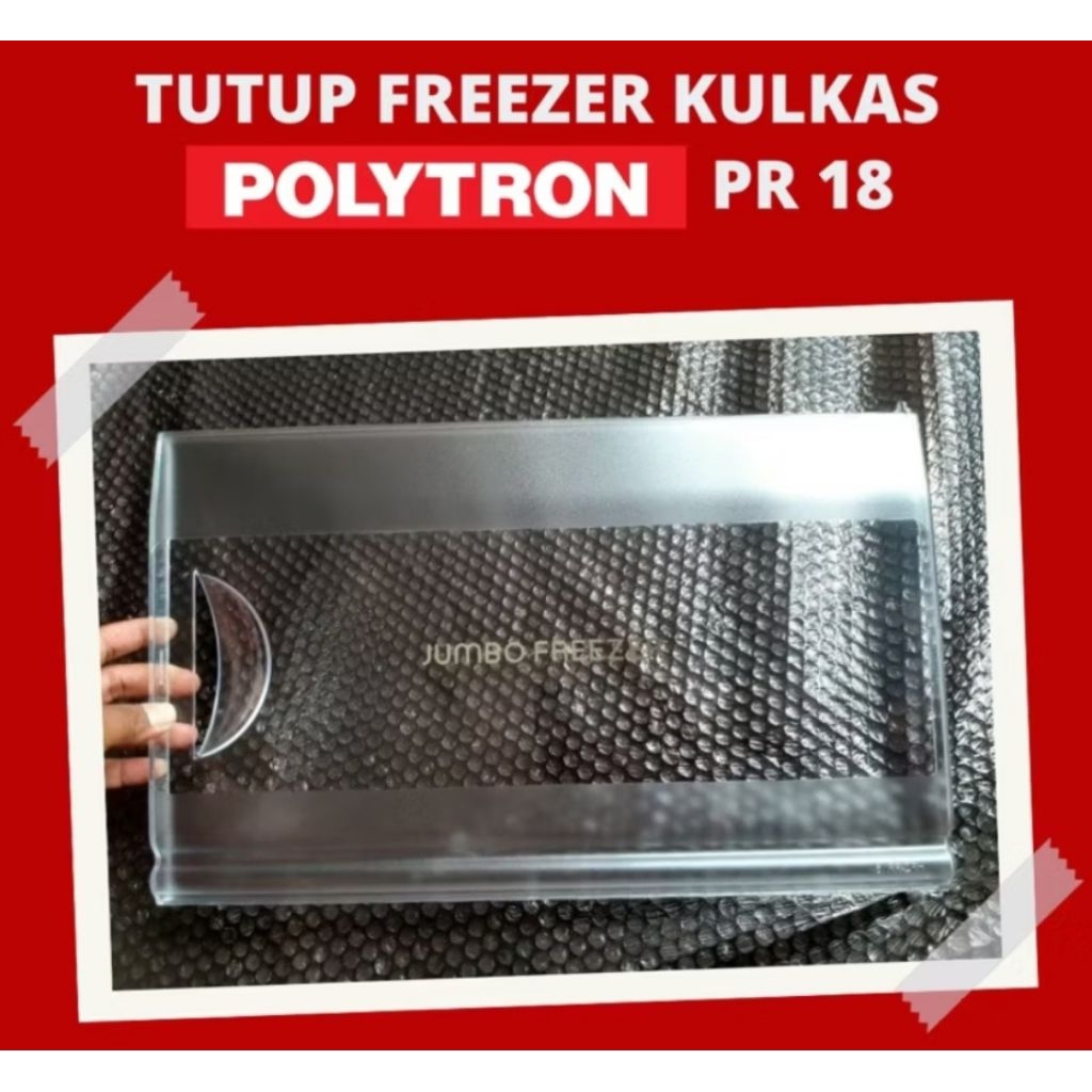 TUTUP FREEZER PINTU FREEZER KULKAS POLYTRON 1 PINTU PR18 PRN 18 SERIES