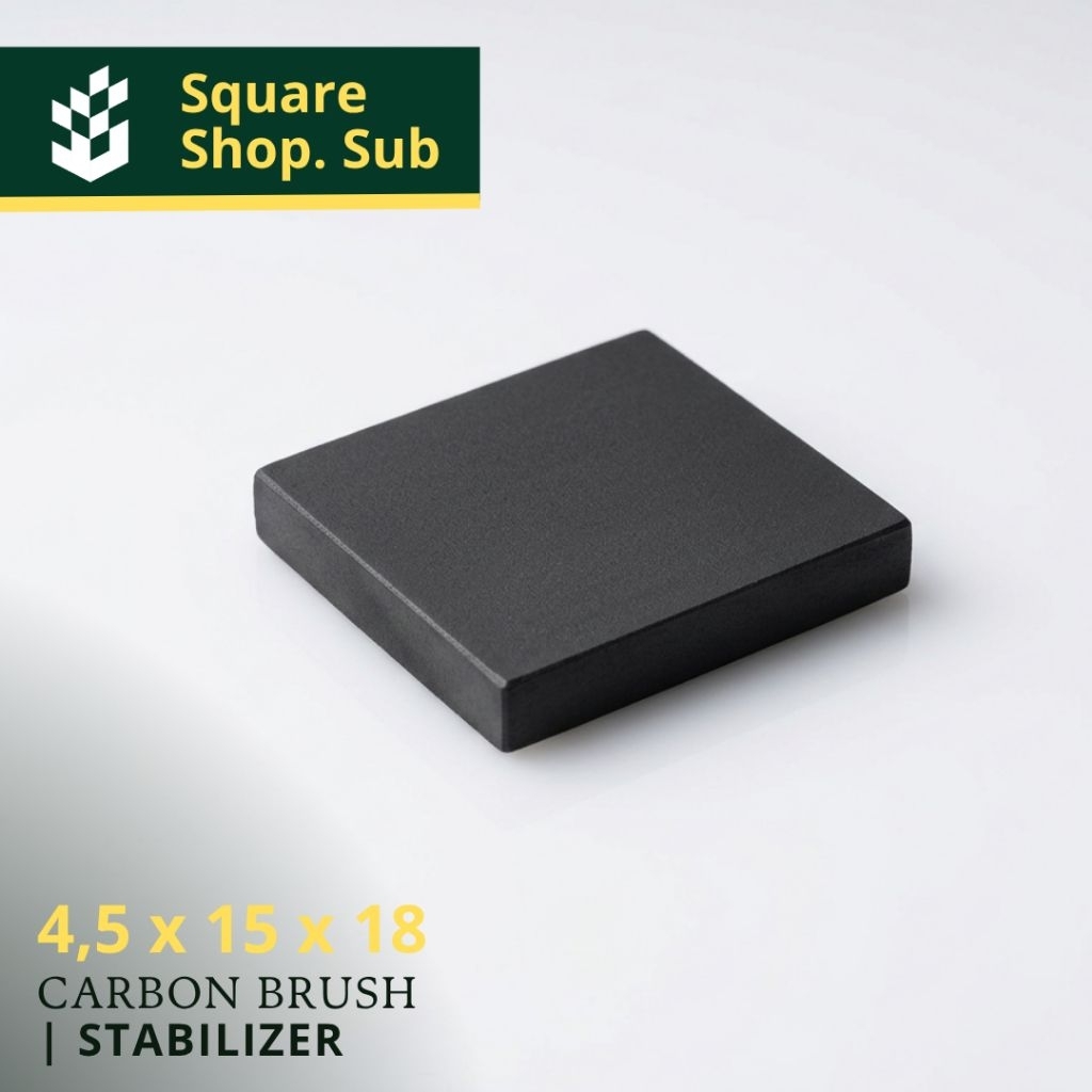 Carbon brush CUSTOM  Stabilizer ukuran 4,5 x 15 x 18