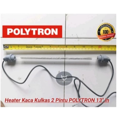 Heater Kaca/ Pemanas Kulkas 2 Pintu POLYTRON Original