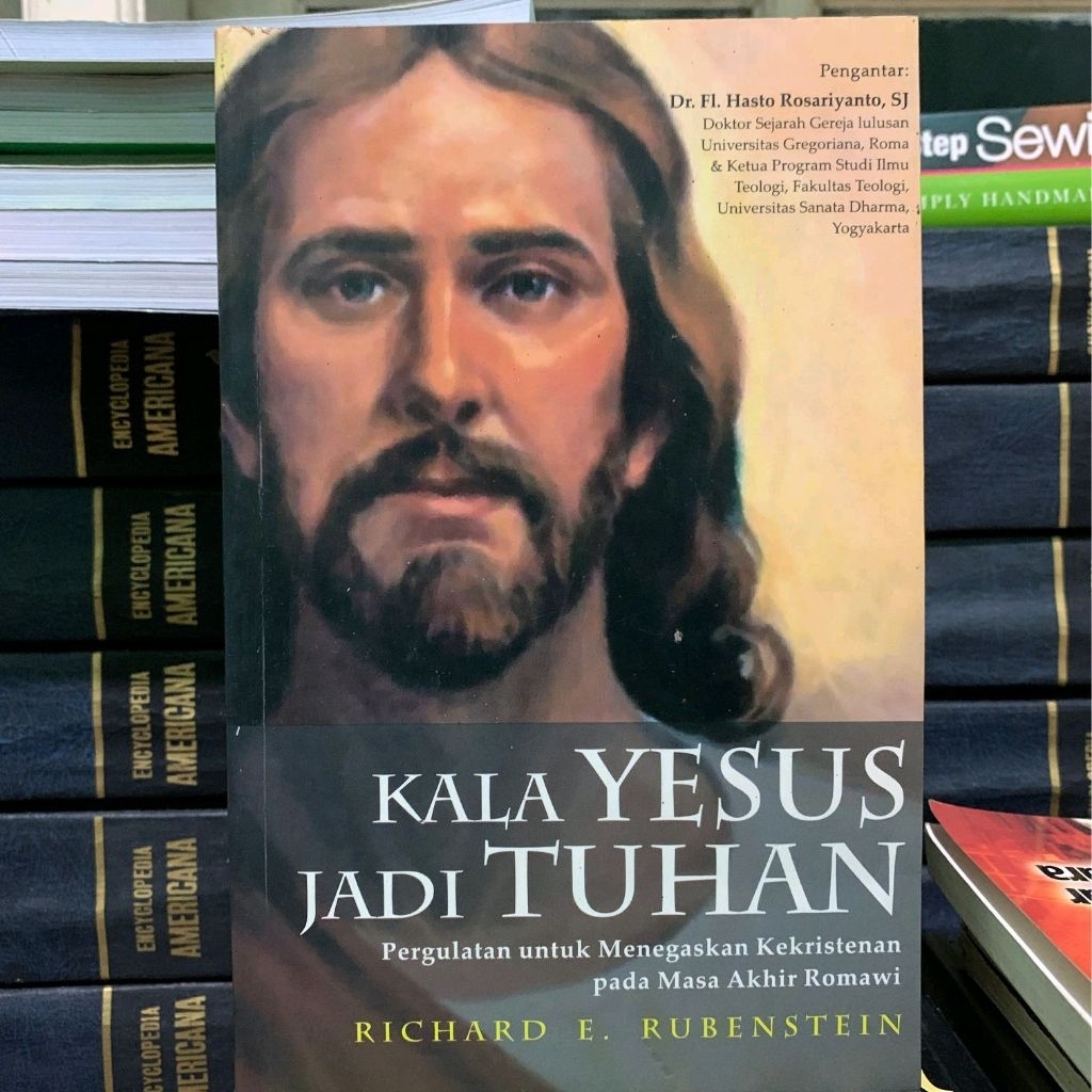 Kala yesus jadi Tuhan by Richard e rubenstein ORIGINAL