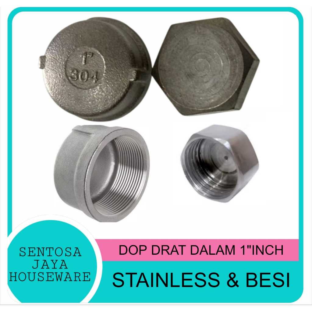 DOP DRAT DALAM STAINLESS 1"INCH / PENUTUP DOP DRAT DALAM 1"INCH