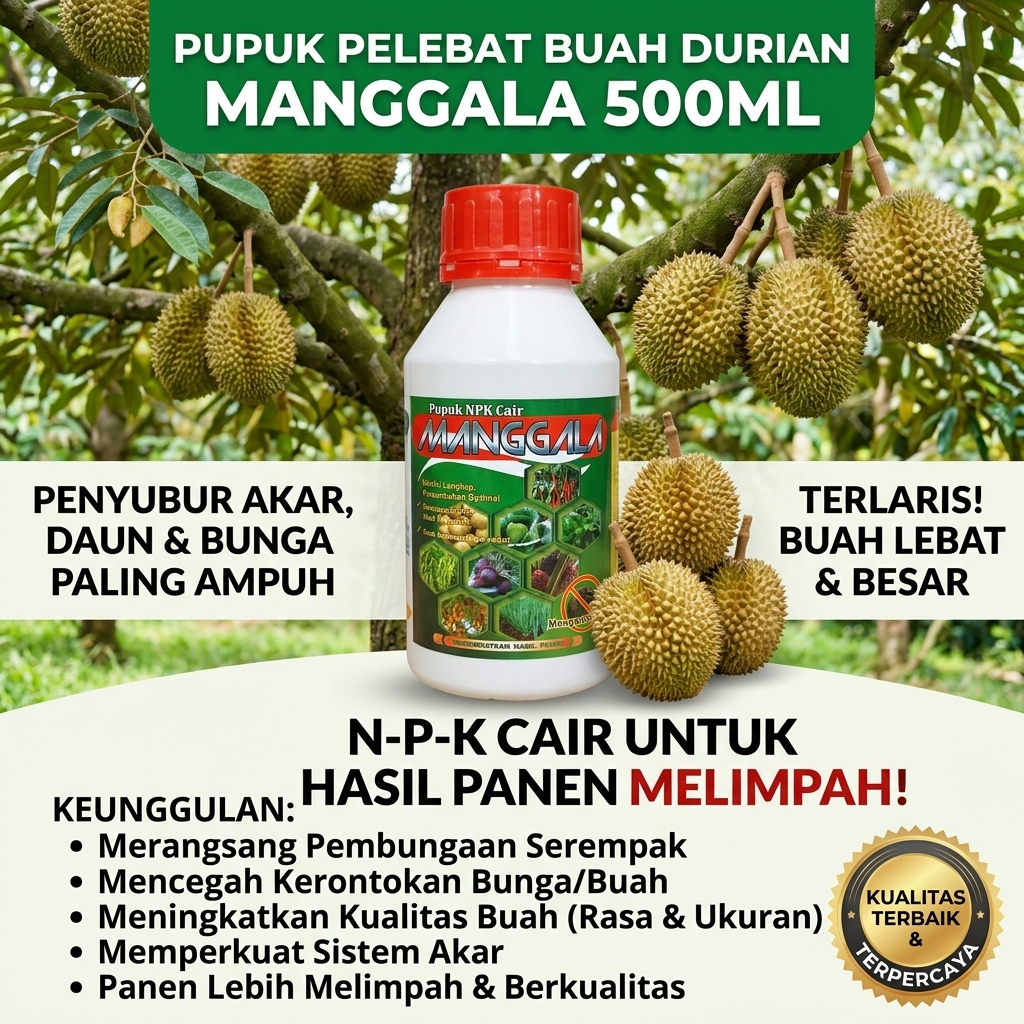 Pupuk Pelebat Buah Durian MANGGALA 500ML Pupuk NPK Cair untuk Tanaman Durian Berbuah Lebat Besar Has