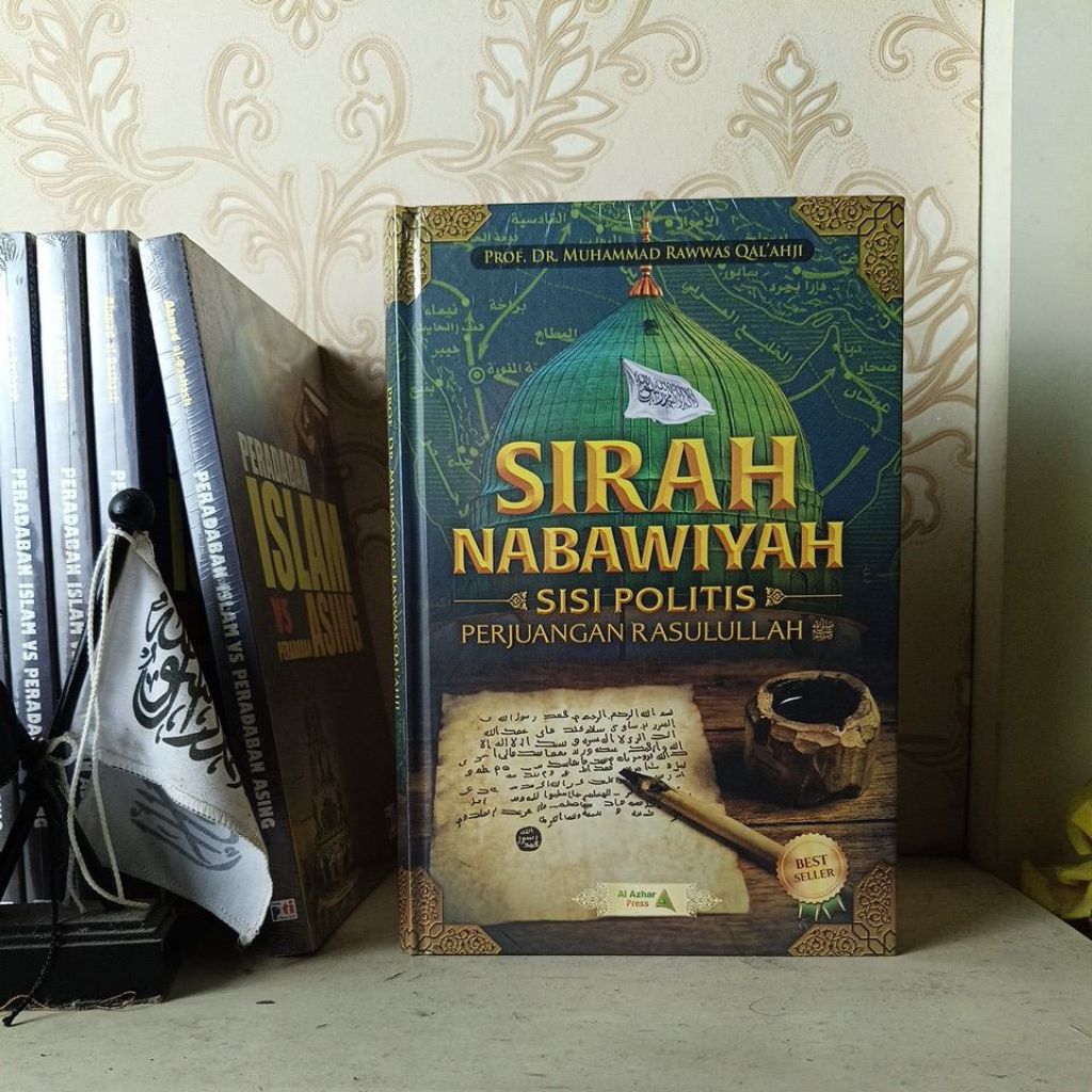 Sirah Nabawiyah Sisi Politis Perjuangan Rasulullah