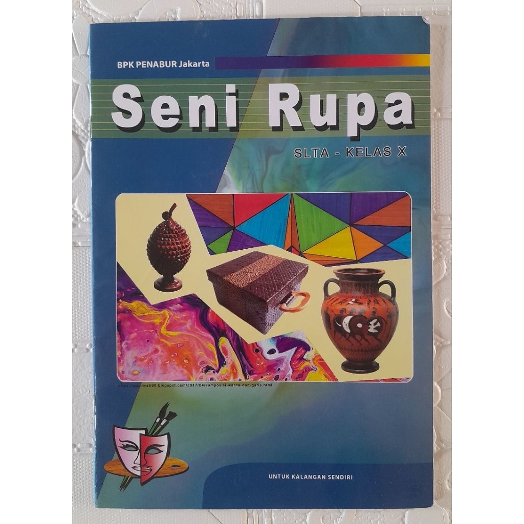 Buku Seni Rupa Kelas X / 1 SMA BPK Penabur