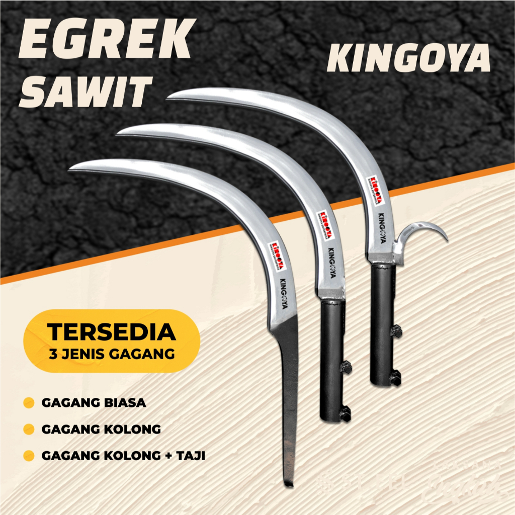 EGREK SAWIT KINGOYA SIAP PAKAI SUPER TAJAM