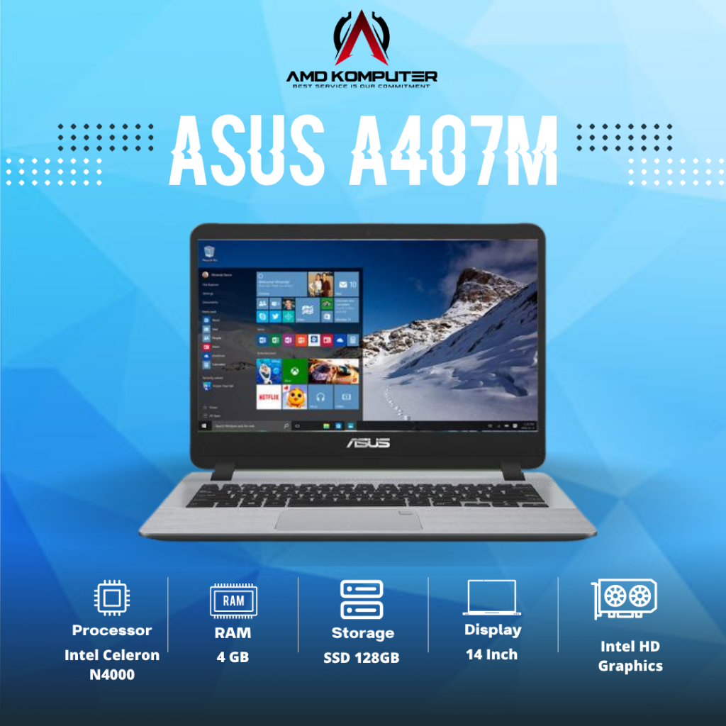 LAPTOP ASUS A407M Intel Celeron N4000 RAM 4GB SSD 128GB 14 Inch Second