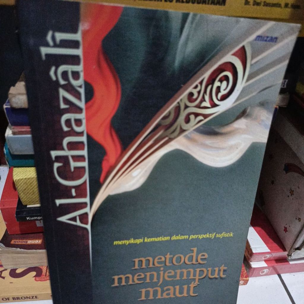 METODE MENJEMPUT MAUT - AL-GHAZALI
