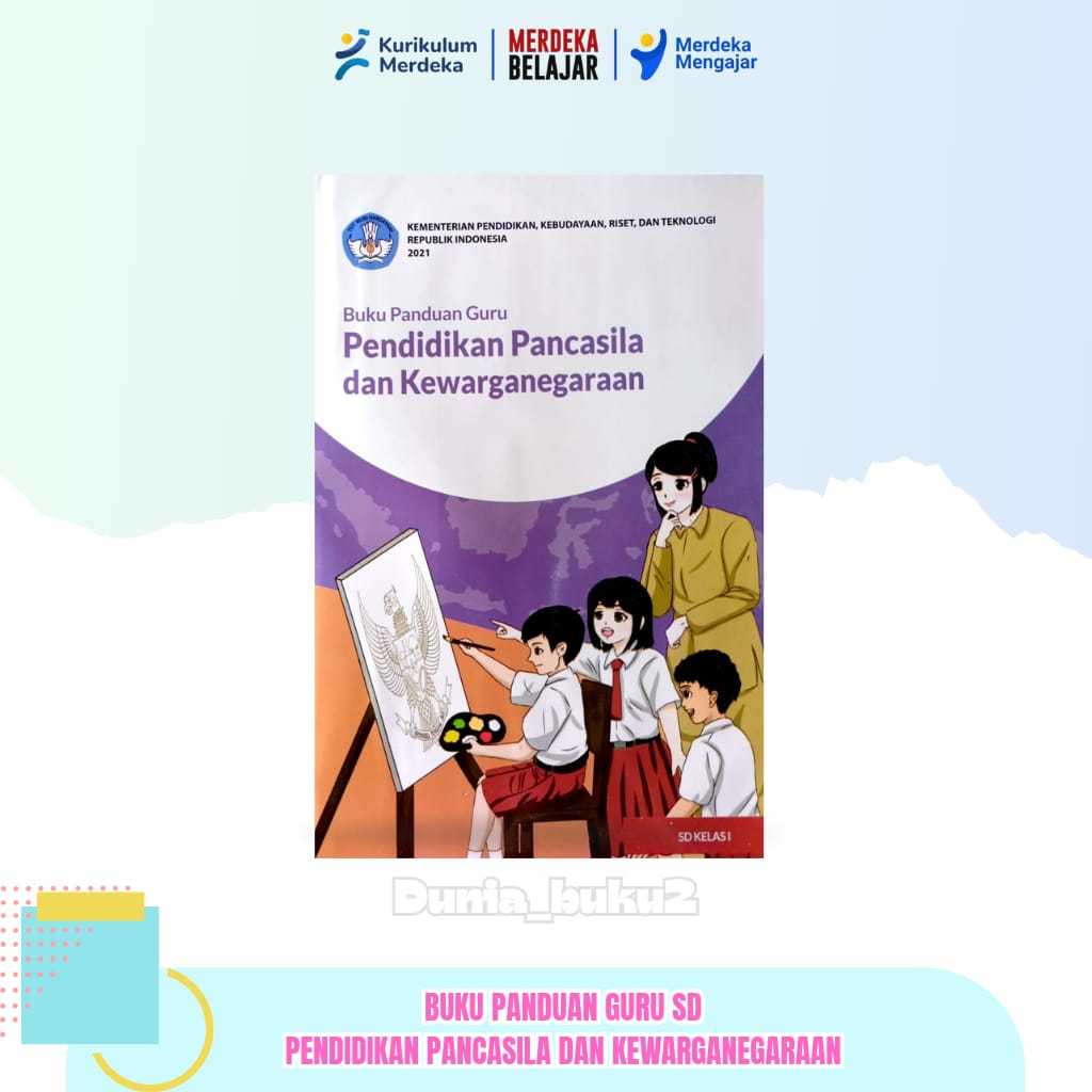 BUKU GURU PKN KURIKULUM PENGGERAK-MERDEKA KELAS 1 SD/MI