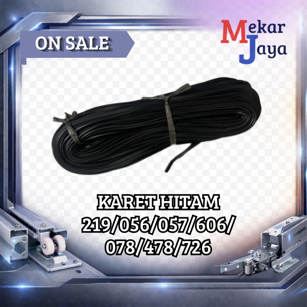 KARET KUSEN/KARET KACA/ KARET STOPPER/KARET BULAT / KARET ALUMINIUM / KARET ETALASE/ HITAM KARET KAC