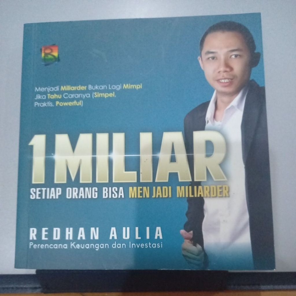 1 Miliar: Setiap Orang Bisa Menjadi Miliarder