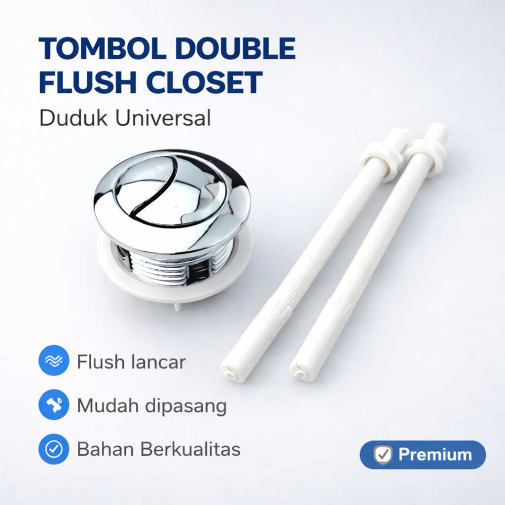 Tombol Flush Closet Double Universal Push Button WC Duduk Dual Flush Chrome Premium