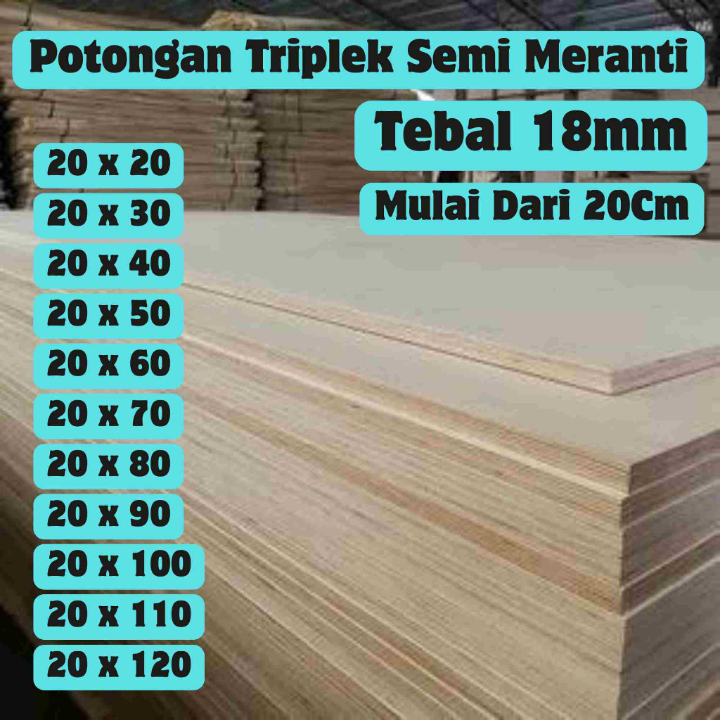Triplek 18mm Custom 20cm Kayu Semi Meranti Potongan Halus Presisi Multiplek Siap Pakai Kuat Rapi Coc