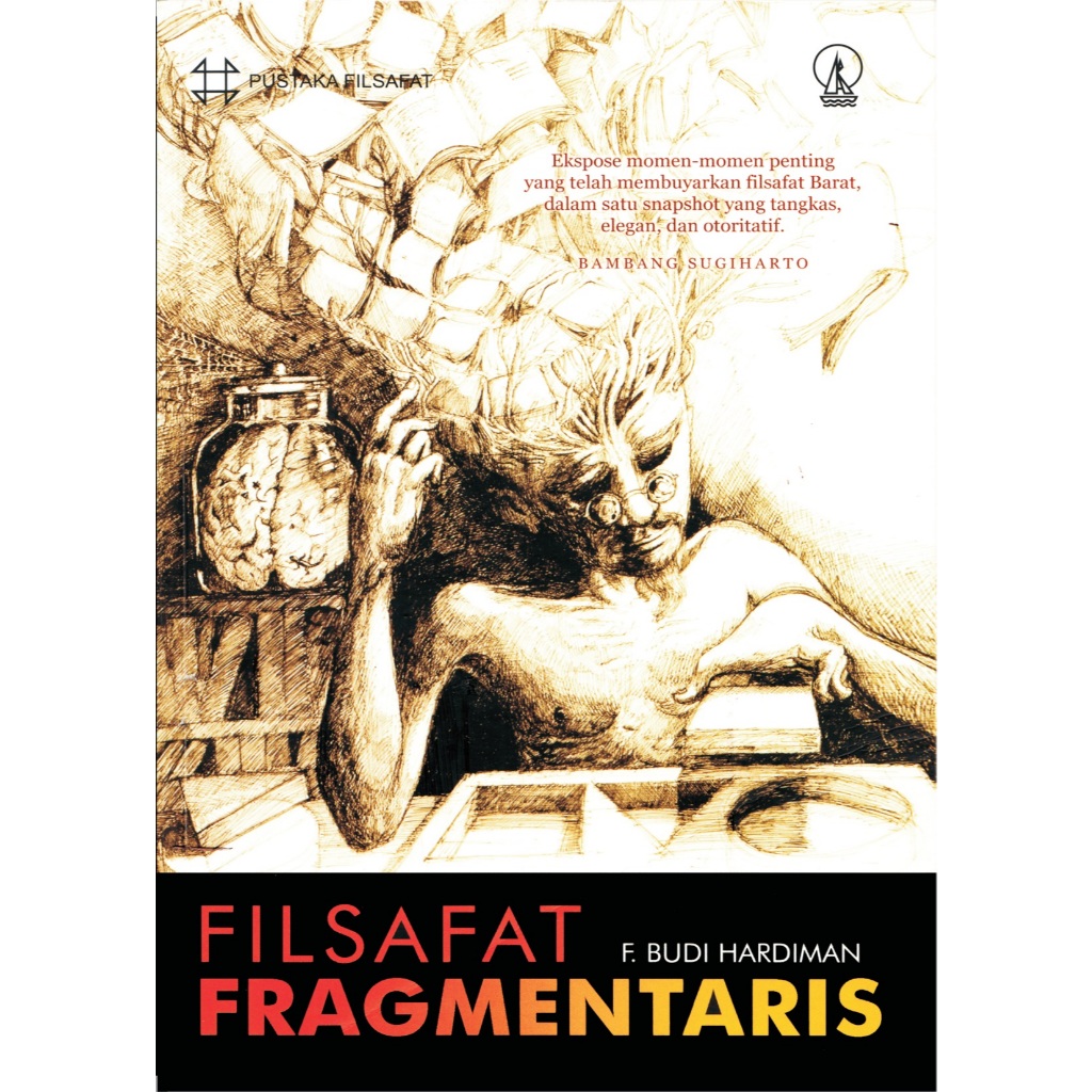 FILSAFAT FRAGMENTARIS - F.Budi Hardiman