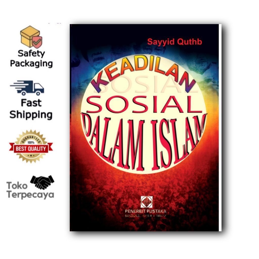 KEADILAN SOSIAL DALAM ISLAM - Sayyid quthub