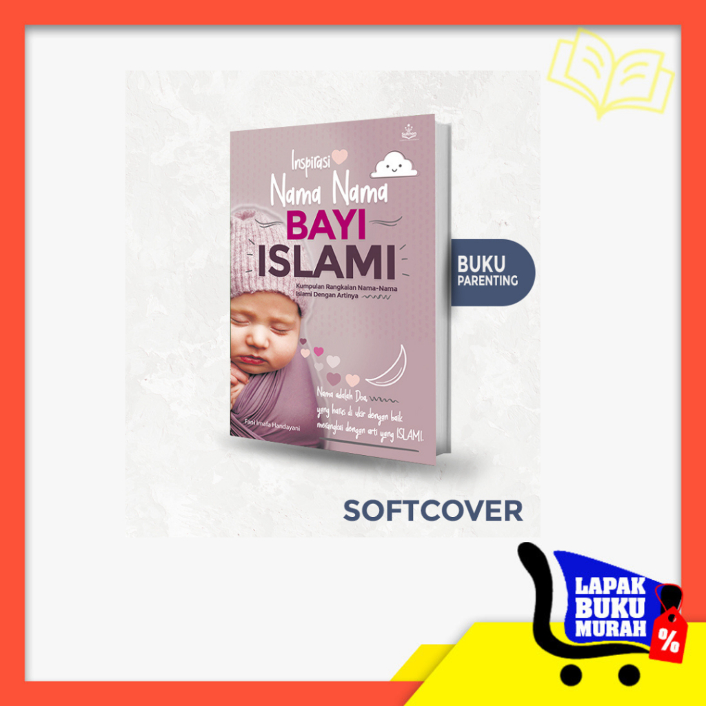 LBM - Inspirasi Nama-Nama Bayi Islam , kumpulan rangkaian nama-nama islam dengan arti , kitab bayi ,