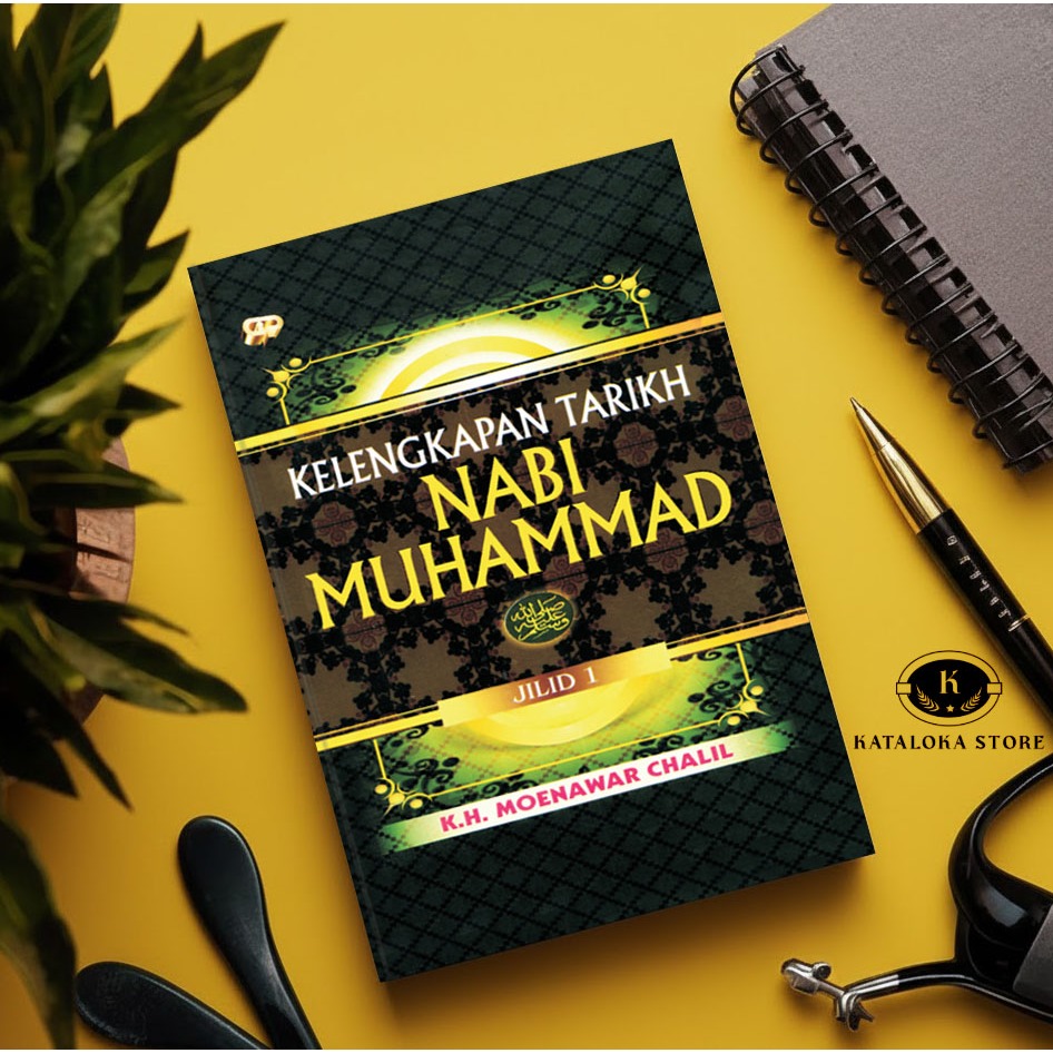 Kelengkapan Tarikh Nabi Muhammad Jilid 1 - KH Moenawar Chalil - Sejarah