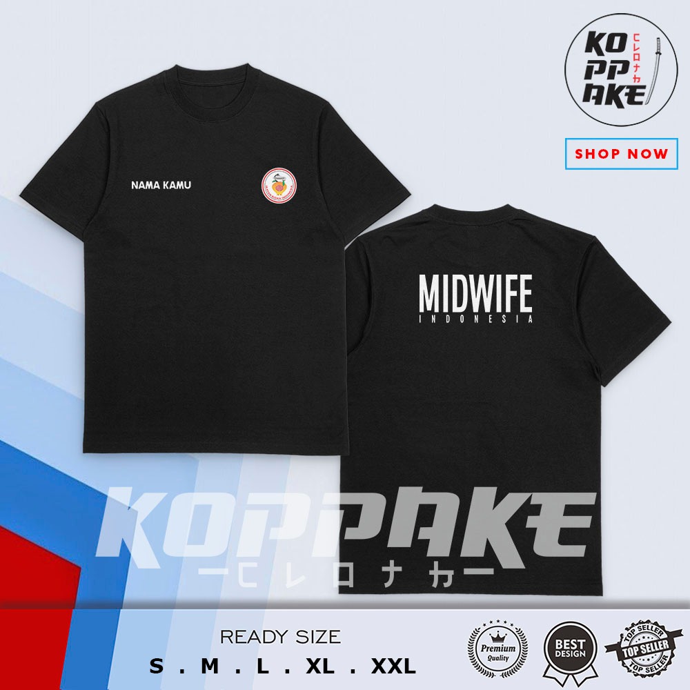 Kaos Midwife Indonesia IBI Ikatan Bidan Logo Gratis Nama Kamu (tanpa sablon bendera) Baju Distro