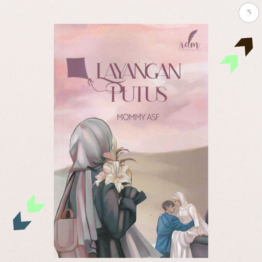 Buku Novel Layangan Putus - Mommy ASF