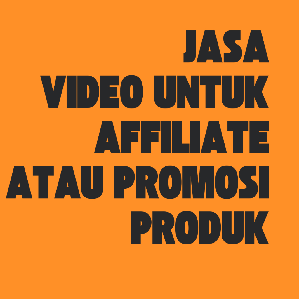 Jasa Konten Video Produk Siap Pakai untuk Afiliasi.