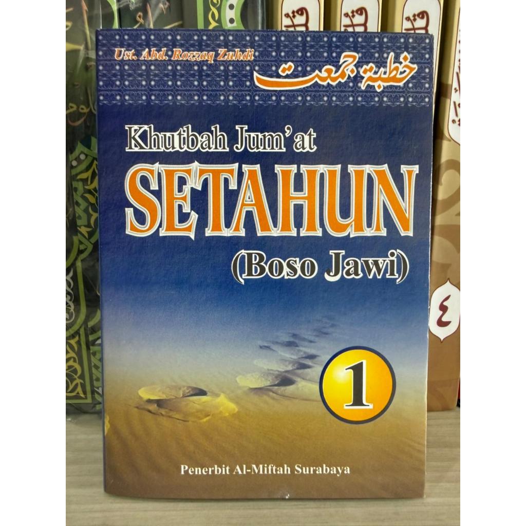 Khutbah Jum'at Kanggo Setahun | Khutbah Jum'at Bahasa Jawa | Khutbah Jum'at Setahun