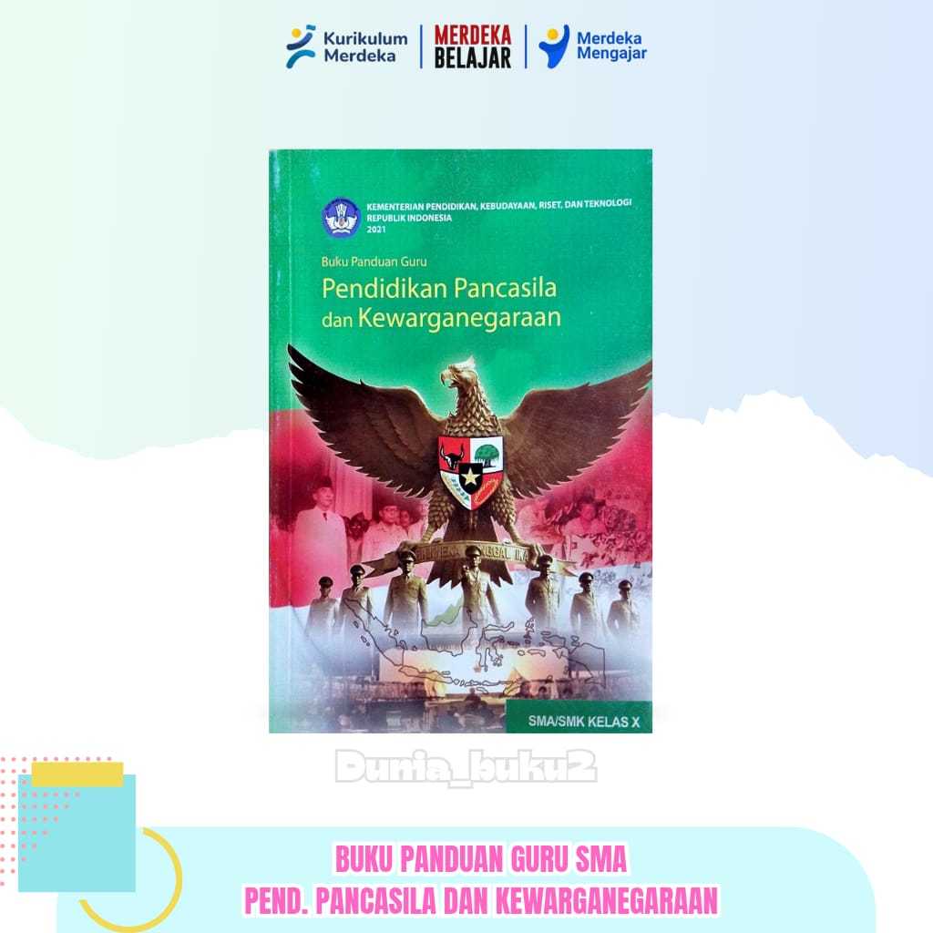BUKU GURU PKN KELAS 10 KURIKULUM PENGGERAK-MERDEKA SMA/SMK/MA