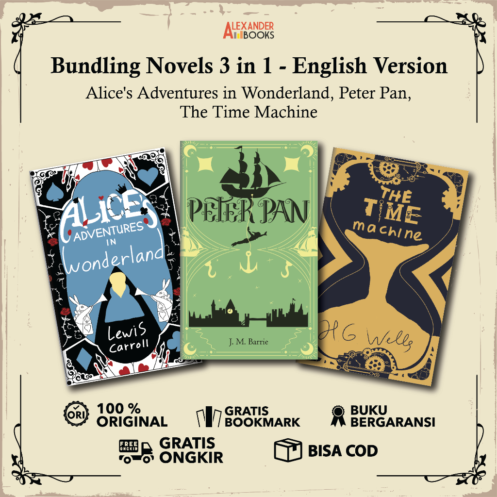 Buku Bundling Fiction Edition Alice Adventures in Wonderland, Peterpan, The Time Machine - English V