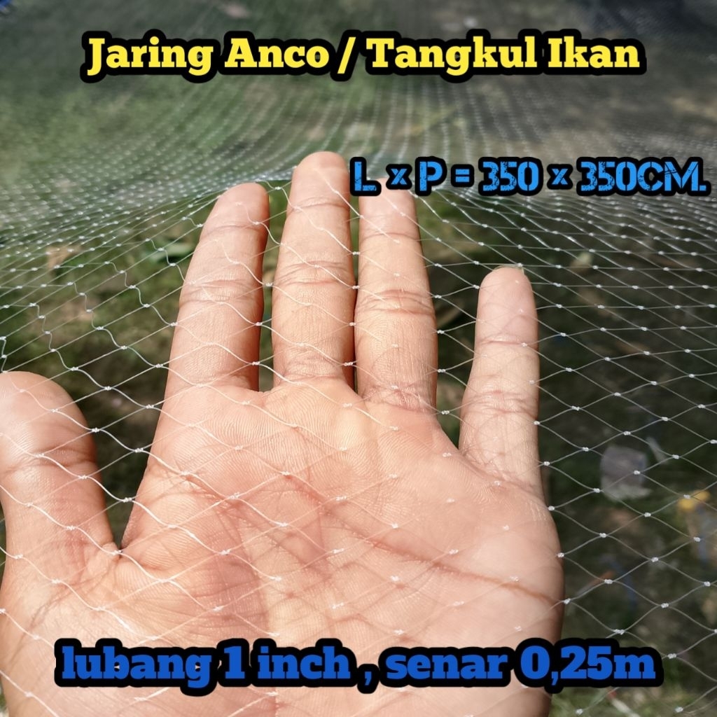 Anco ikan nila dan mujaer 350×350cm ,lubang 1 inch senar 0,25m, jaring Anco,tangkul ikan ,anco