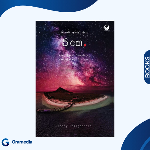 Gramedia Medan -  5 CM : AKU , KAMU , SAMUDERA DAN BINTANG - BINTANG