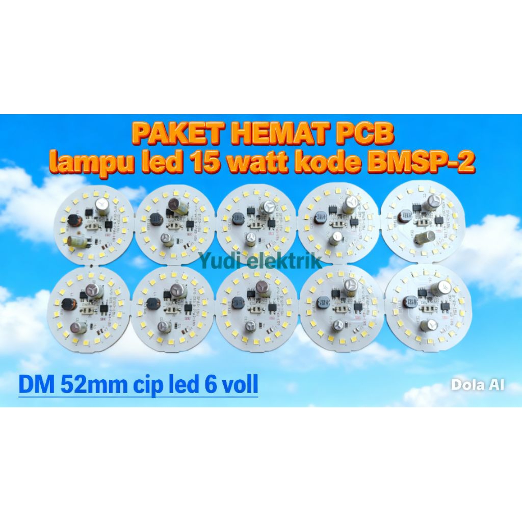 Paket hemat 10 pics pcb lampu led 15 watt DM 52mm BMSP