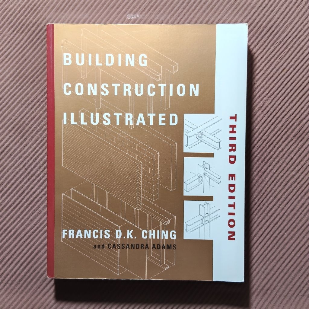Buku Original Edisi Inggris • Building Construction Illustrated - Third Edition / FRANCIS D.K. CHING
