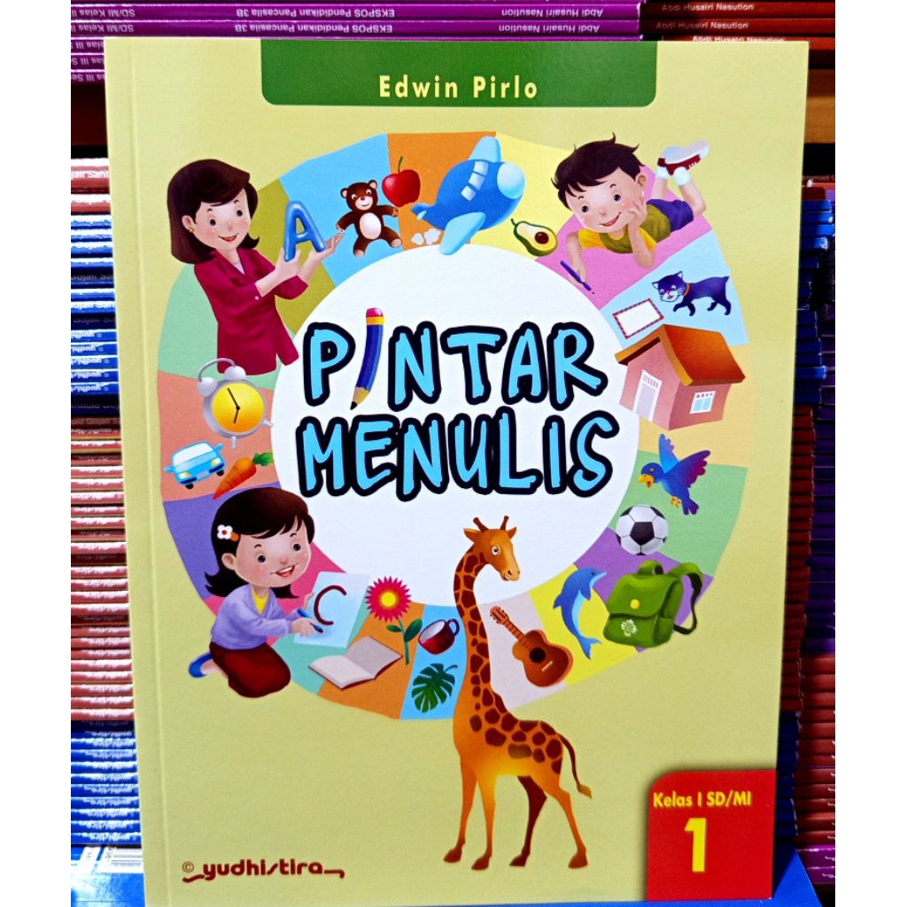 Buku Pintar Menulis Tegak Bersambung Kelas 1 SD Yudhistira