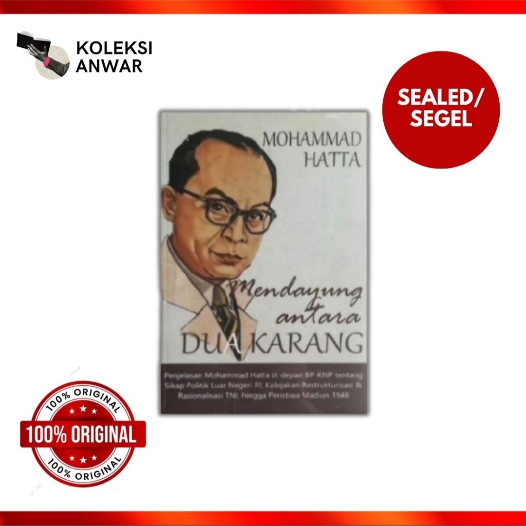 [Segel, Original] Mohamad Hatta, Mendayung diantara Dua Karang