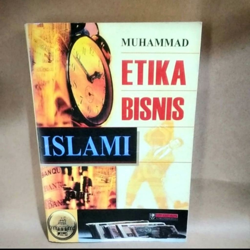 BUKU ETIKA BISNIS ISLAMI - MUHAMMAD