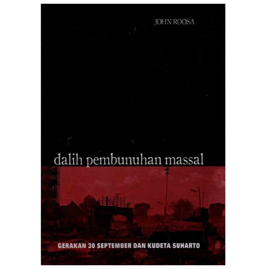Dalih Pembunuhan Massal John Rossa