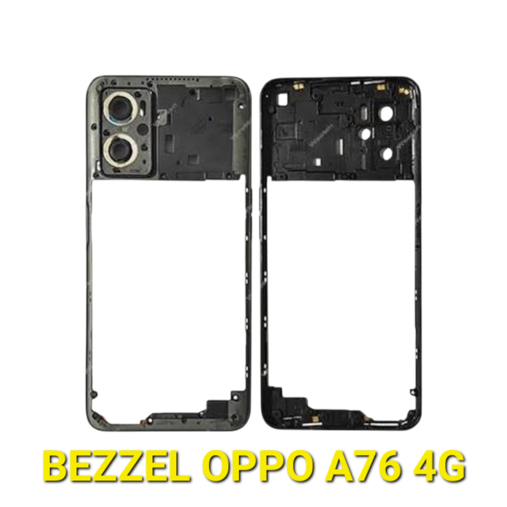 TULANG TENGAH BEZZEL OPPO A76