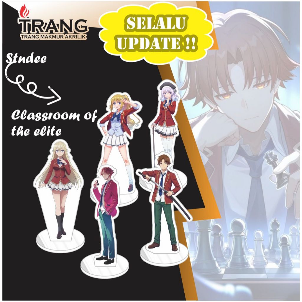 Standee Figure Akrilik Classroom Of The Elite / Standing Action figure Acrylic Classroom Of The Elit