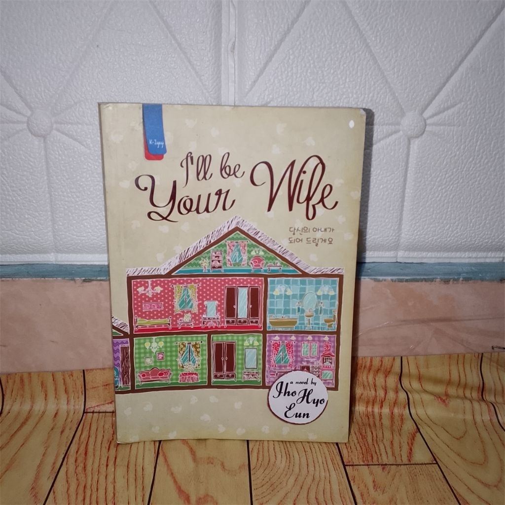 Buku Novel I'LL be your Wife oleh Jho Hyo Eun