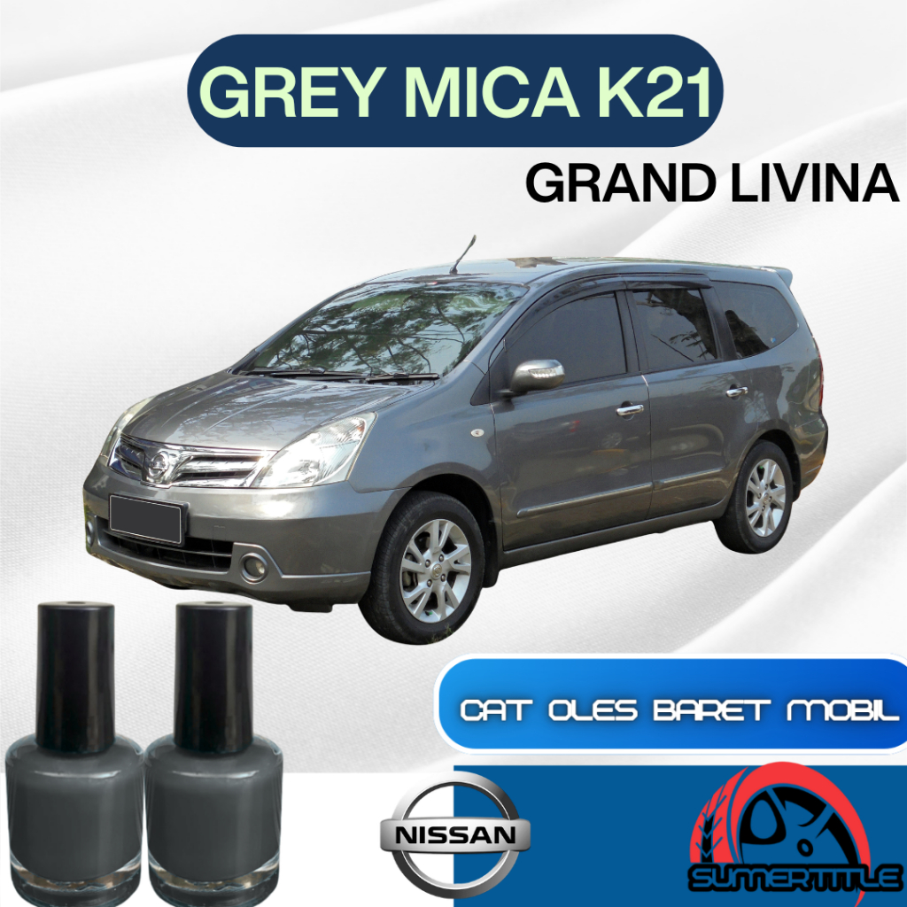 Cat Oles Penghilang Baret Mobil Grand Livina Grey K21