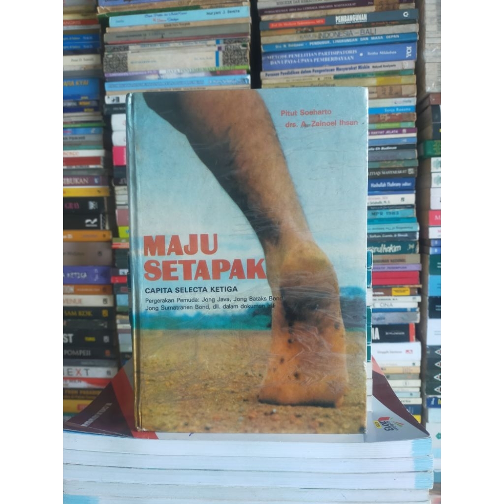 Buku Original (HC) : MAJU SETAPAK Capita Selecta Ketiga - Pitut Soeharto