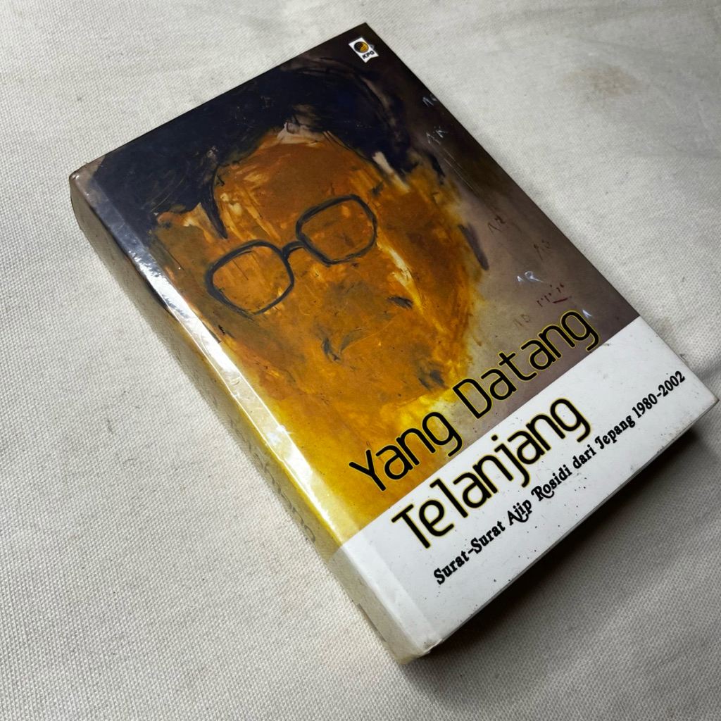 BUKU YANG DATANG TELANJANG AJIP ROSIDI - SAPARDI DJOKO DAMONO - HB JASSIN
