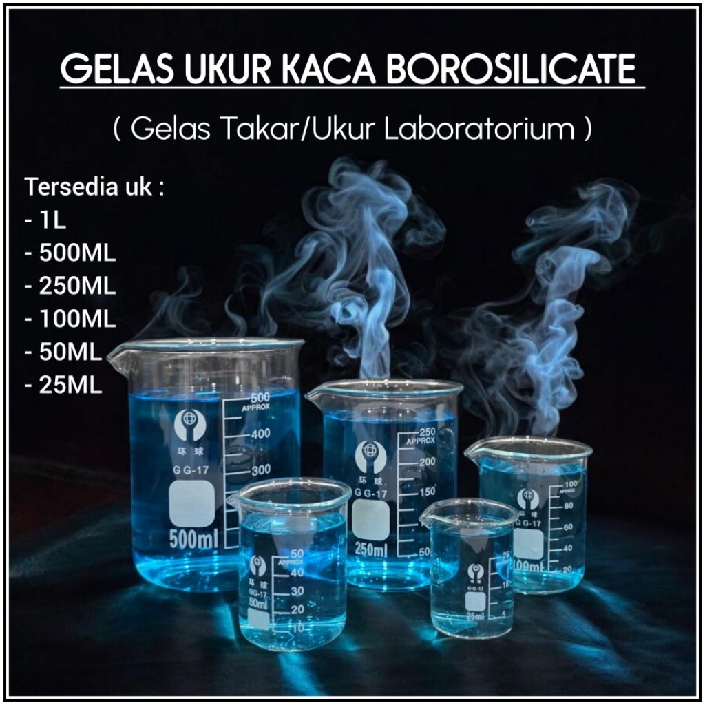 GELAS UKUR KACA BOROSILICATE / GELAS UKUR LABORATORIUM / GELAS UKUR KIMIA BAHAN KACA BOROSILICATE - 