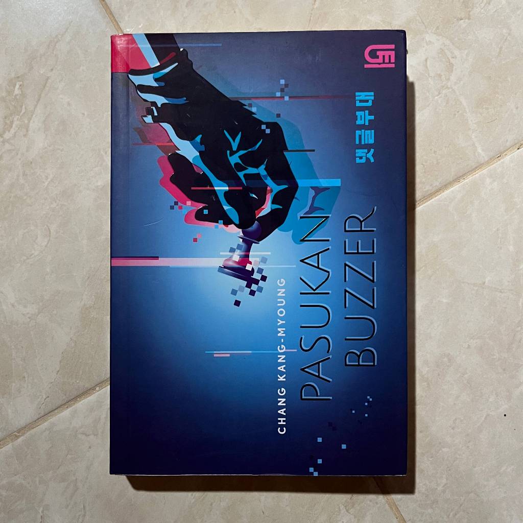 Novel Korea Pasukan Buzzer - Chang Kang-myoung (Original, Terjemahan)