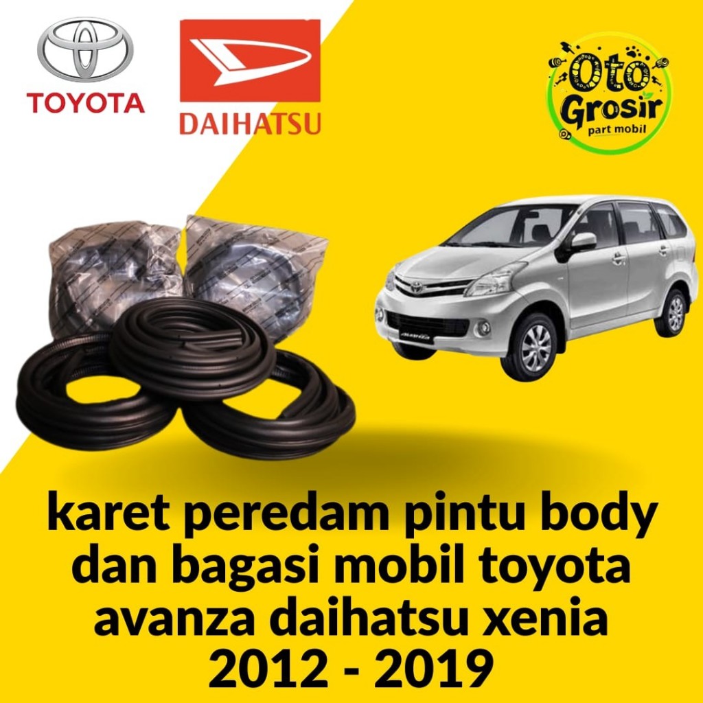 KARET PEREDAM PINTU BODY DAN BAGASI MOBIL TOYOTA AVANZA DAIHATSU XENIA 2012 - 2019